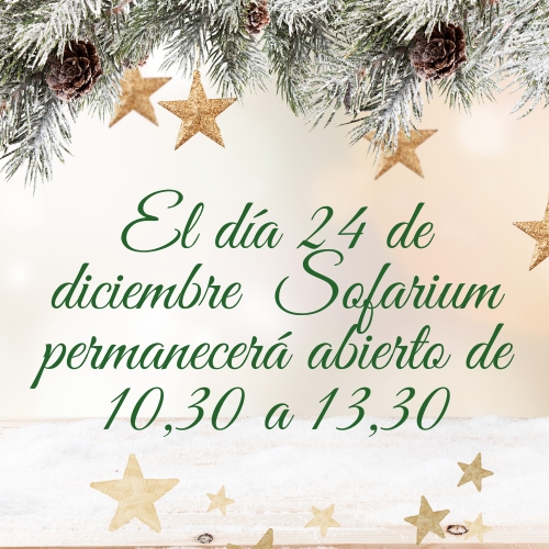 horario Sofarium 24 diciembre 2024